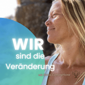 Podcast WIR sind die Veränderung