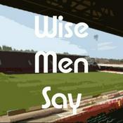 Podcast Wise Men Say
