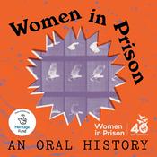 Podcast Women in Prison: An Oral History