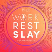 Podcast Work Rest Slay