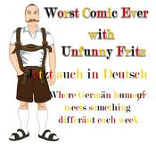 Podcast Worst Comic Ever mit Unfunny Fritz | Deutsche Fassung