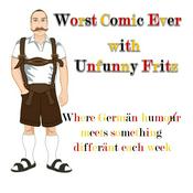 Podcast Worst Comic Ever with Unfunny Fritz | English Version