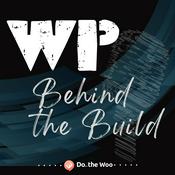 Podcast WP Behind the Build