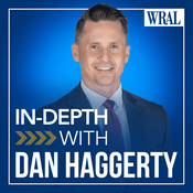 Podcast WRAL In-Depth with Dan Haggerty