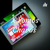 Podcast X Somos Chavos