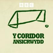 Podcast Y Coridor Ansicrwydd