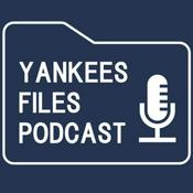 Podcast Yankees Files