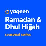 Podcast Yaqeen Ramadan & Dhul Hijjah Series