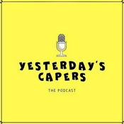 Podcast Yesterday's Capers