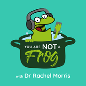 Podcast You Are Not A Frog