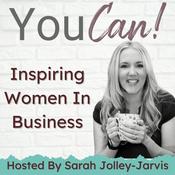 Podcast You Can! Inspiring Women In Business