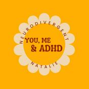 Podcast You, me & ADHD