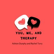 Podcast You, Me, And Therapy