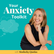 Podcast Your Anxiety Toolkit - Anxiety & OCD Strategies for Everyday