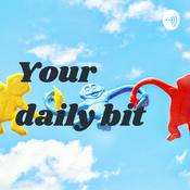 Podcast Your daily bit