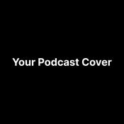 Podcast Your Podcast