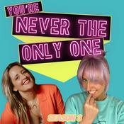 Podcast You're Never The Only One