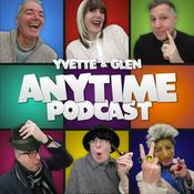 Podcast Yvette and Glen’s Anytime Podcast Show
