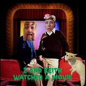Podcast Z and Keith Watched A Movie