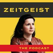 Podcast ZEITGEIST - The Podcast