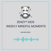 Podcast Zenzy Kids: Weekly Mindfulness for Children