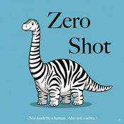 Podcast Zero Shot
