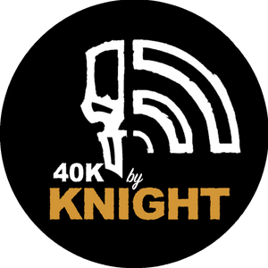 Listen to 40k by Knight in the App