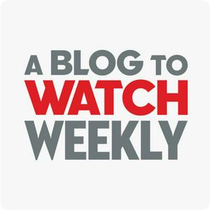 Listen to A Blog To Watch Weekly in the App