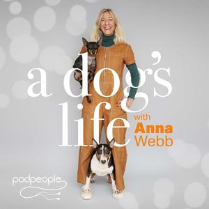 Listen to A Dog's Life with Anna Webb in the App