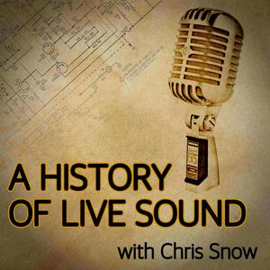 Listen to A History Of Live Sound in the App