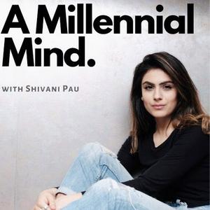 Listen to A Millennial Mind in the App