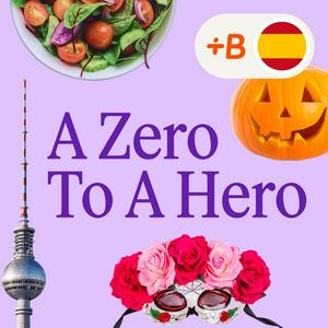 Listen to A Zero To A Hero: Learn Spanish! in the App