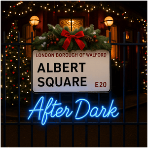 Albert Square: After Dark - An EastEnders Podcast