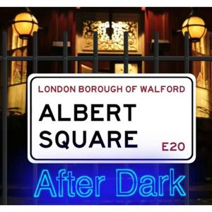 Listen to Albert Square: After Dark - An EastEnders Podcast in the App