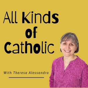 Listen to All Kinds of Catholic in the App