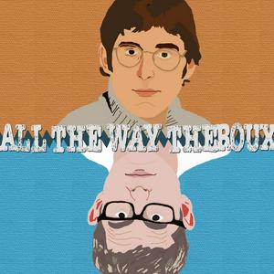 Listen to All The Way Theroux in the App