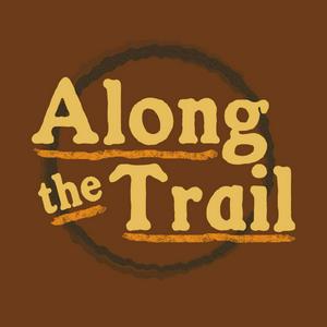 Along the Trail