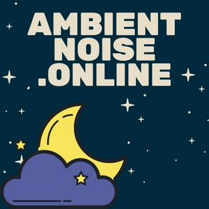 Listen to Ambient Noise Online in the App