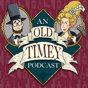 Listen to An Old Timey Podcast in the App