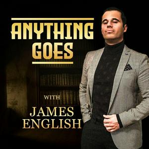 Listen to Anything Goes with James English in the App