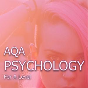 Listen to AQA A-Level Psychology in the App