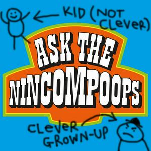 Listen to Ask The Nincompoops in the App