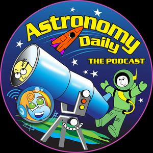 Listen to Astronomy Daily - The Podcast in the App