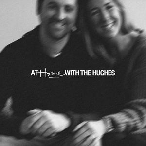 At Home With The Hughes