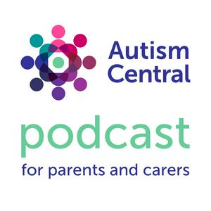 Listen to Autism Central Podcast in the App