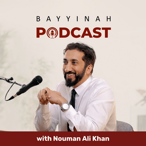 Nouman Ali Khan: Bayyinah Podcast