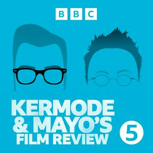 Listen to Kermode and Mayo's Film Review in the App