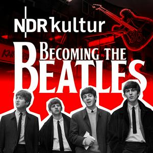 Listen to Becoming The Beatles - Die Hamburger Jahre in the App