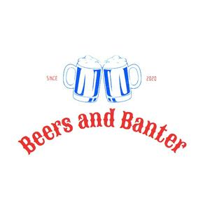 Beers and Banter