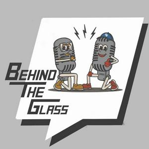 Listen to Behind The Glass in the App